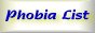 The Phobia List